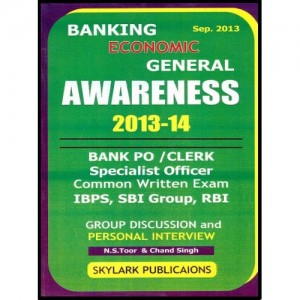 Skylark's Banking Economic General Awareness 2013-14 by N. S. Toor & Chand Singh